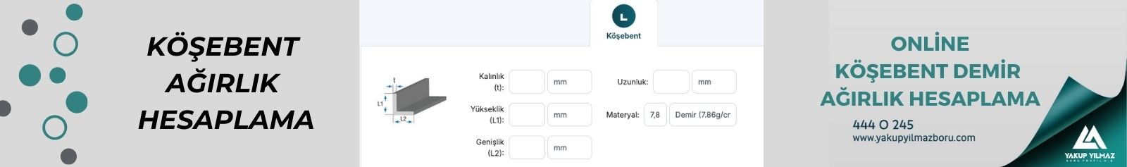 Köşebent Demir Ağırlık Hesaplama Köşebent Demir Ağırlık Hesaplama